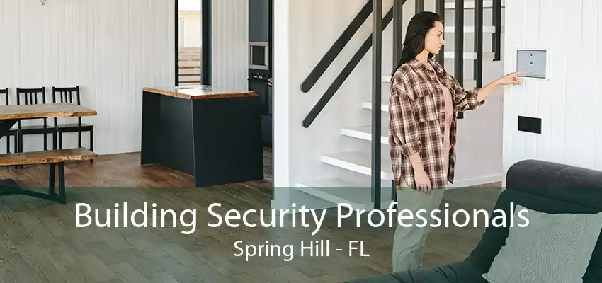 Building Security Professionals Spring Hill - FL