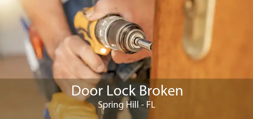 Door Lock Broken Spring Hill - FL