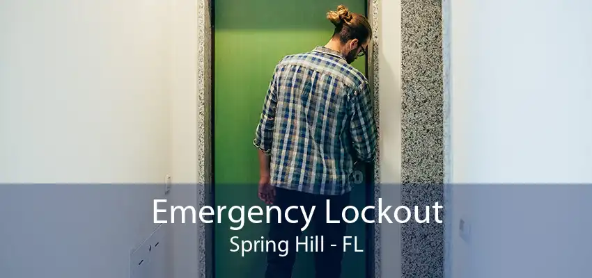 Emergency Lockout Spring Hill - FL